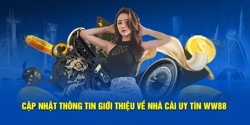 Liên hệ WW88 nhận được lợi ích gì?