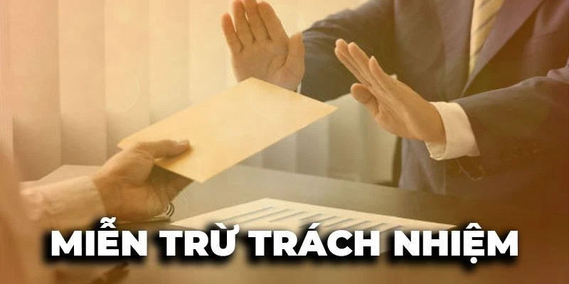 Chính sách không chịu trách nhiệm do lỗi người chơi