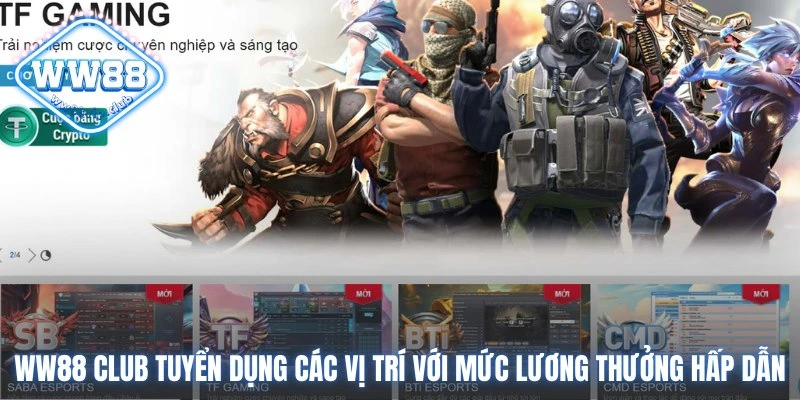 Sơ lược về tuyển dụng WW88