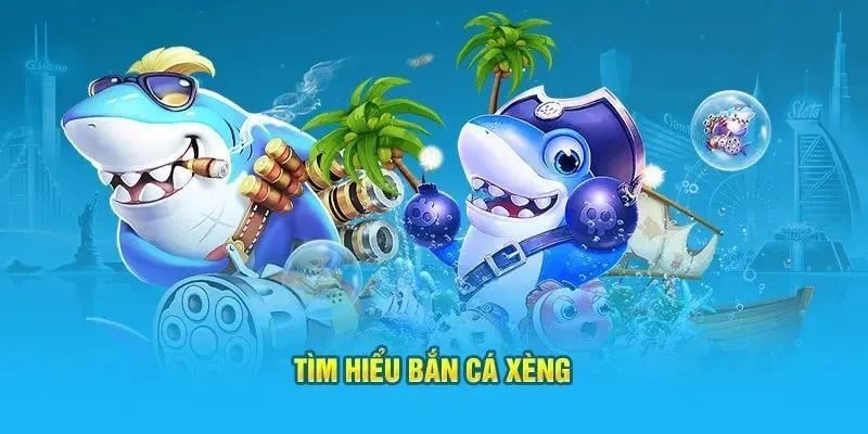 Giới thiệu game bắn cá xèng đổi thưởng 2024